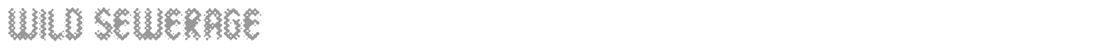 Wild Sewerage font preview